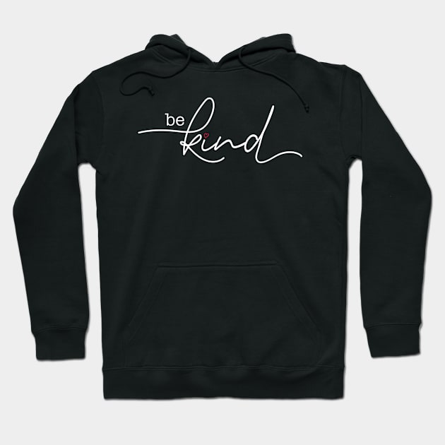 Be Kind Hoodie by First Strike Gear